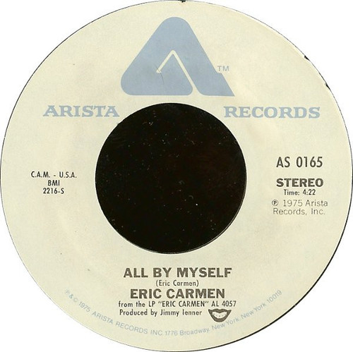 Eric Carmen - All By Myself / Everything - Arista - AS 0165 - 7", Single 1040767637