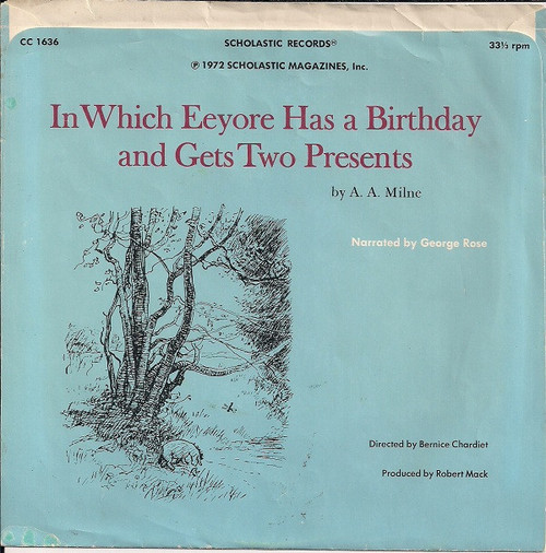 A. A. Milne* - In Which Eeyore Has A Birthday And Gets Two Presents (7")