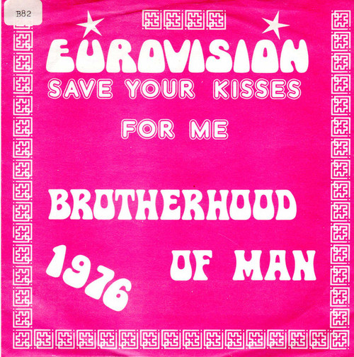 Brotherhood Of Man - Save Your Kisses For Me - Pye Records - PYE 71066 - 7", Single, Styrene, Pit 1041138464