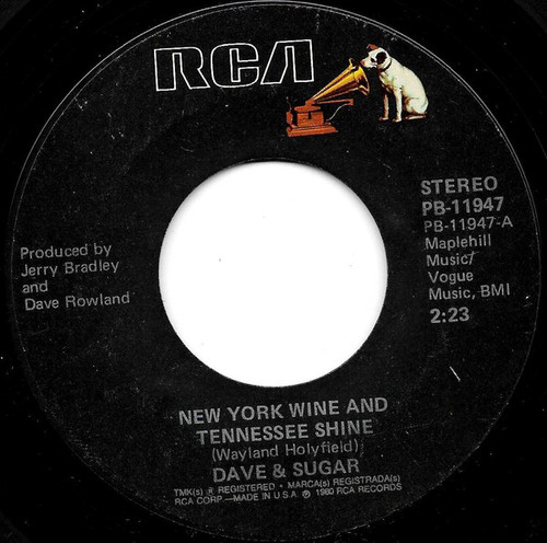 Dave & Sugar* - New York Wine And Tennessee Shine (7", Single, Styrene)