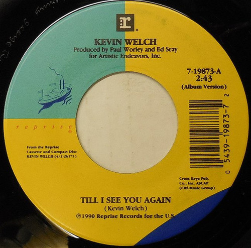 Kevin Welch - Till I See You Again (7", Single)