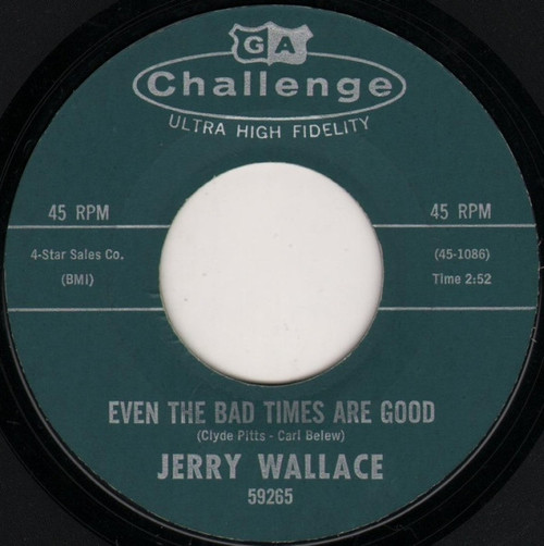 Jerry Wallace - Even The Bad Times Are Good / Spanish Guitars (7", Single)