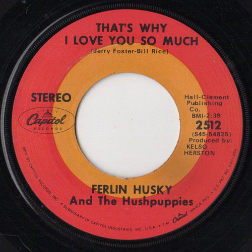 Ferlin Husky And The Hushpuppies* - That's Why I Love You So Much / Forever Yours (7", Single, Scr)