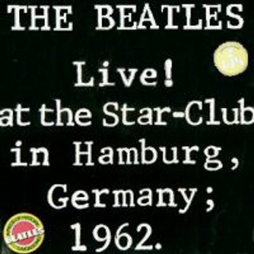 The Beatles - Live! At The Star-Club In Hamburg, Germany; 1962 (2xLP, Album, Gat)