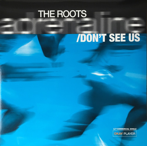 The Roots - Adrenaline / Don't See Us (12", Single)