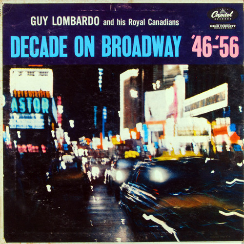 Guy Lombardo And His Royal Canadians - Decade On Broadway '46-'56 (LP)