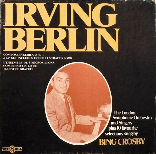 The London Symphony Orchestra And London Symphony Chorus, Bing Crosby - Composers Series Vol. 3 - Irving Berlin - Windmill (3) - SAN 5004 - 3xLP + Box 1047438318