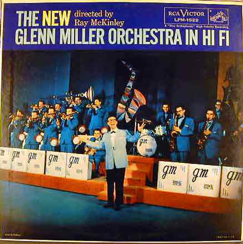 The New Glenn Miller Orchestra Directed By Ray McKinley - The New Glenn Miller Orchestra In Hi Fi - RCA Victor, RCA Victor, RCA Victor - LPM-1522, LPM 1522, LPM1522 - LP, Mono 1047442654