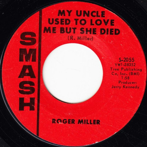 Roger Miller - My Uncle Used To Love Me But She Died (7", Single)