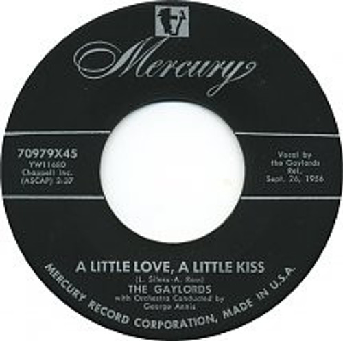 The Gaylords - A Little Love, A Little Kiss (7", Single, Mono)