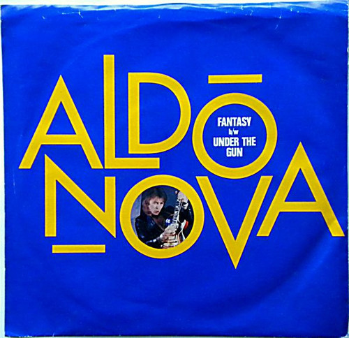 Aldo Nova - Fantasy b/w Under The Gun (7")