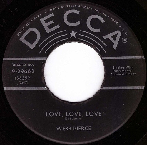 Webb Pierce - Love, Love, Love (7")