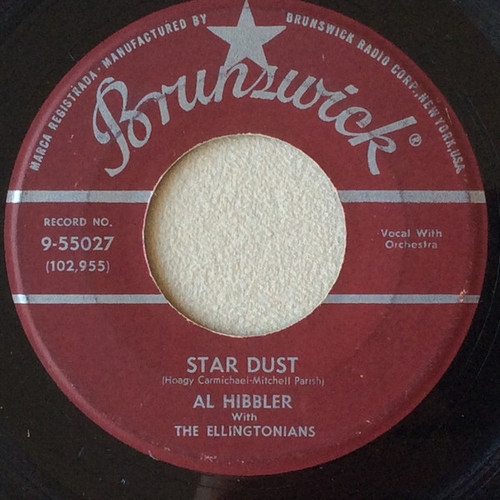 Al Hibbler With The Ellingtonians - Star Dust / Stormy Weather (Keeps Rainin' All The Time) (7", Single)