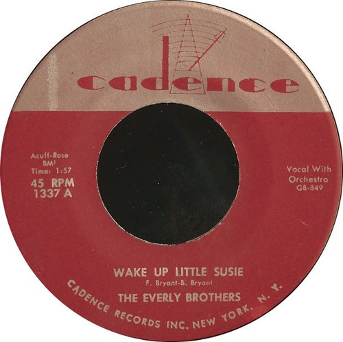 Everly Brothers - Wake Up Little Susie / Maybe Tomorrow - Cadence (2) - 1337 - 7", Single 1053125966