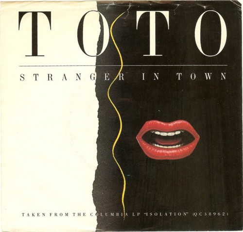 Toto - Stranger In Town - Columbia - 38-04672 - 7", Single, Car 1053159240