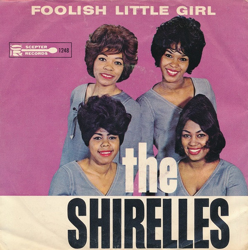 The Shirelles - Foolish Little Girl / Not For All The Money In The World (7", Single, Styrene, Bri)