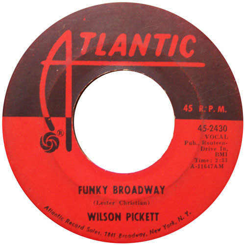 Wilson Pickett - Funky Broadway / I'm Sorry About That (7", Single, AM )