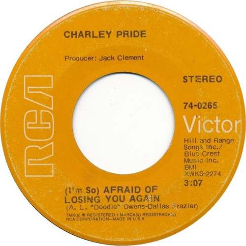 Charley Pride - (I'm So) Afraid Of Losing You Again - RCA Victor - 74-0265 - 7", Single, Hol 1054645022