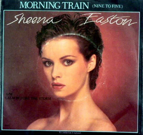 Sheena Easton - Morning Train (Nine To Five) (7", Single, Jac)