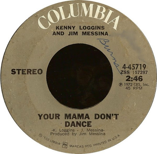 Loggins And Messina - Your Mama Don't Dance / Golden Ribbons - Columbia - 4-45719 - 7", Single, RP, Styrene, Ter 1056227270