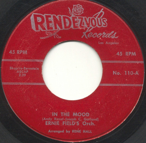 Ernie Fields Orchestra - In The Mood / Christopher Columbus - Rendezvous Records - 110 - 7", Single 1056228527