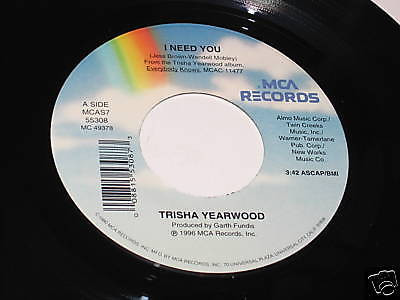 Trisha Yearwood - I Need You / Hello, I'm Gone (7")