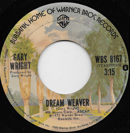 Gary Wright - Dream Weaver  - Warner Bros. Records - WBS 8167 - 7", Single, San 1056804460