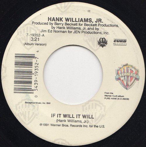 Hank Williams Jr. - If It Will It Will - Warner Bros. Records, Curb Records - 7-19352 - 7", Single 1056812186