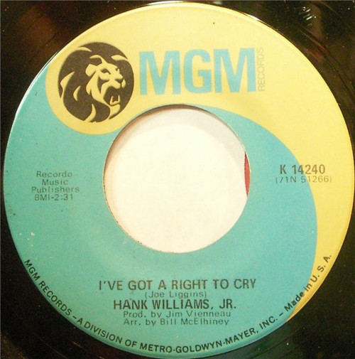 Hank Williams, Jr.* - I've Got A Right To Cry / Jesus Loved The Devil Out Of Me (7")
