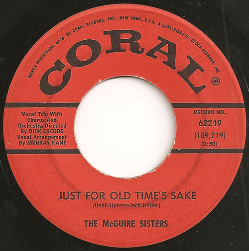 McGuire Sisters - Just For Old Time's Sake / Really Neat - Coral - 62249 - 7", Single, Pin 1057983625