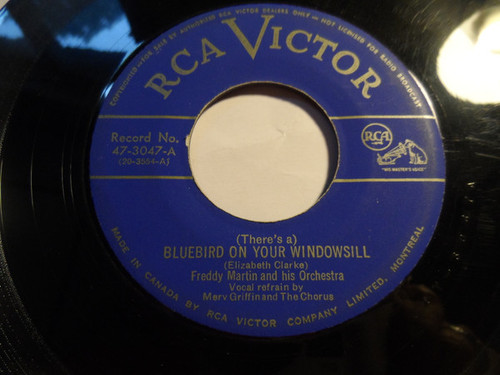 Freddy Martin And His Orchestra - Bluebird On Your Windowsill - RCA Victor - 47-3047 - 7", Single 1057986495
