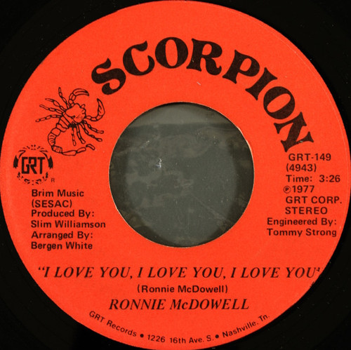 Ronnie McDowell - I Love You, I Love You, I Love You / Fallin' - Scorpion Records (3) - GRT-149 - 7" 1058029001