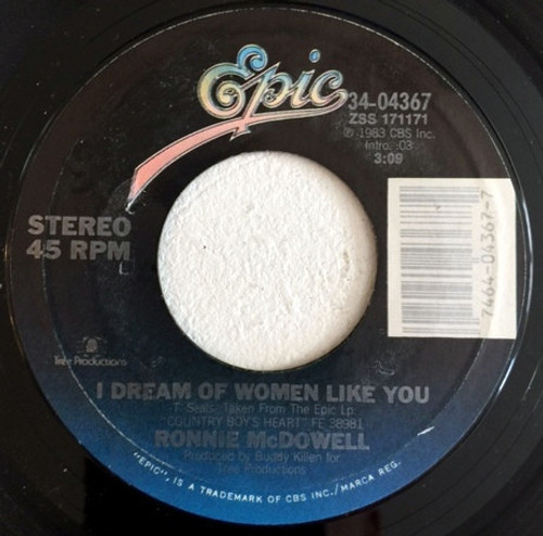 Ronnie McDowell - I Dream Of Women Like You - Epic - 34-04367 - 7", Single, Styrene 1058030628