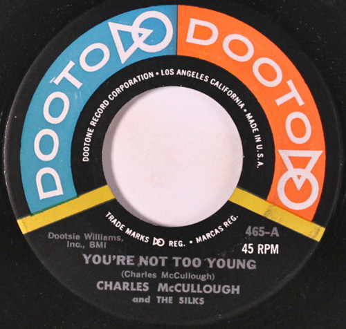 Charles McCullough & The Silks - You're Not Too Young / That's Alright  (7", Single)