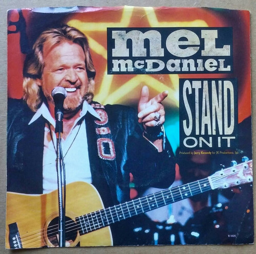 Mel McDaniel - Stand On It - Capitol Records - B-5620 - 7", Single, Spe 1058040628