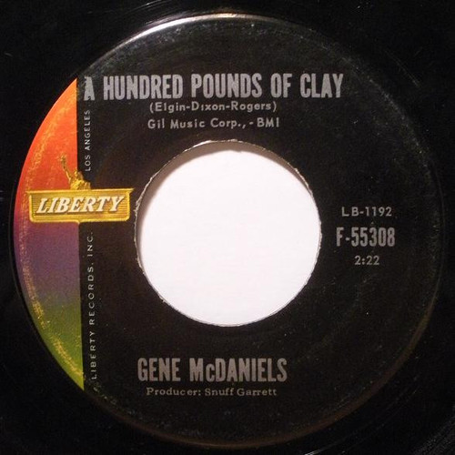 Eugene McDaniels - A Hundred Pounds Of Clay - Liberty - F-55308 - 7", Single, Roc 1058040729