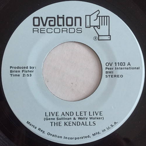 The Kendalls - Live And Let Live - Ovation Records - OV 1103 - 7" 1058048004