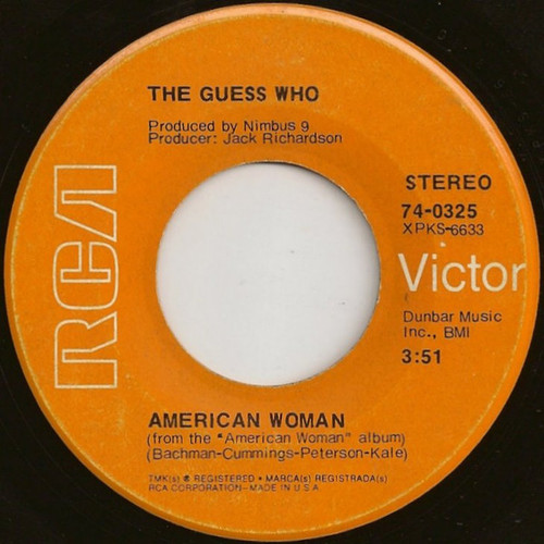 The Guess Who - American Woman / No Sugar Tonight - RCA Victor - 74-0325 - 7", Single, Roc 1058050689
