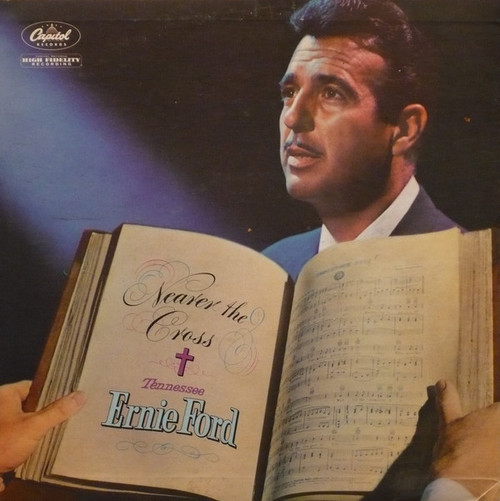 Tennessee Ernie Ford - Nearer The Cross (LP, Mono)