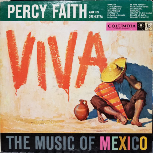 Percy Faith And His Orchestra* - Viva! The Music Of Mexico (LP, Album, Mono)