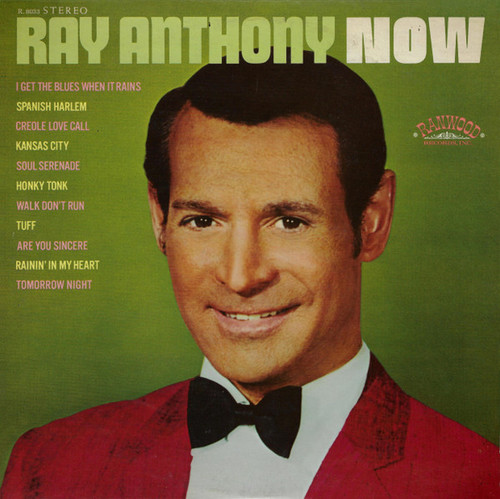 Ray Anthony - Now - Ranwood, Ranwood - R. 8033, RLP 8033 - LP 1060430555