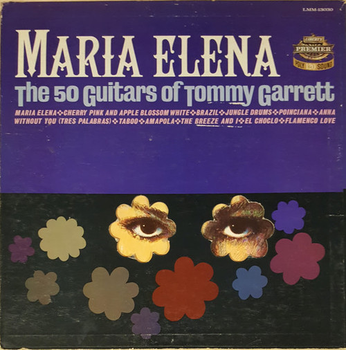 The 50 Guitars Of Tommy Garrett - Maria Elena (LP, Album, Mono)