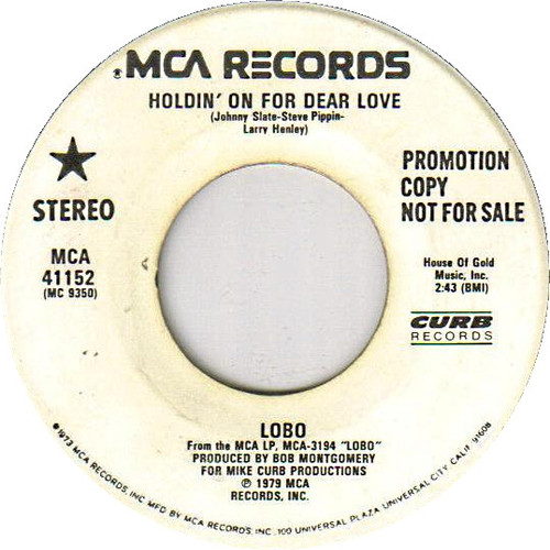 Lobo (3) - Holdin' On For Dear Love (7", Single, Promo)