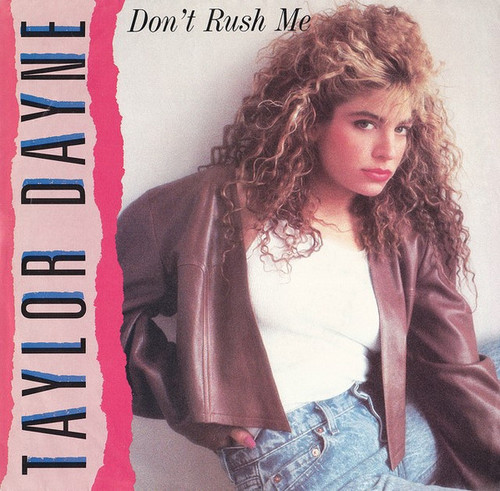 Taylor Dayne - Don't Rush Me (7", Single, Spe)