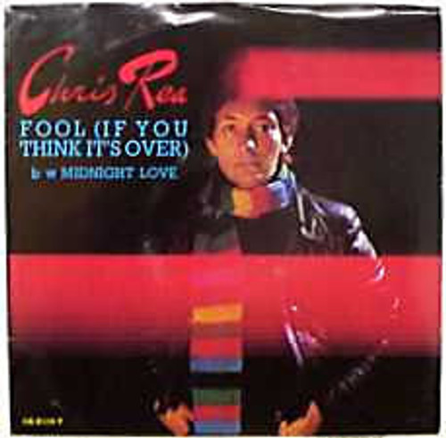 Chris Rea - Fool (If You Think It's Over) (7", Single, Styrene, Ter)