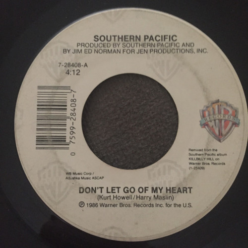 Southern Pacific - Don't Let Go Of My Heart / What's It Gonna Take - Warner Bros. Records - 7-28408 - 7" 1066373447