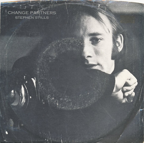 Stephen Stills - Change Partners / Relaxing Town (7", SP )