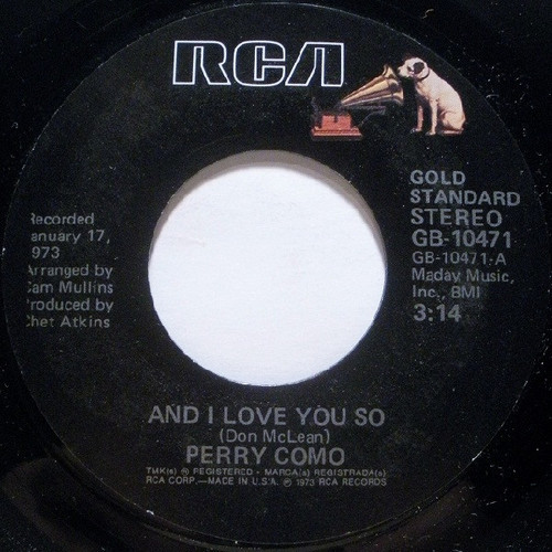Perry Como - And I Love You So / Love Looks So Good On You - RCA - GB-10471 - 7", Single, RE 1066690864