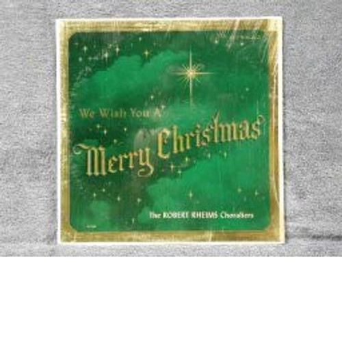 The Robert Rheims Choraliers - We Wish You A Merry Christmas (LP, Album)