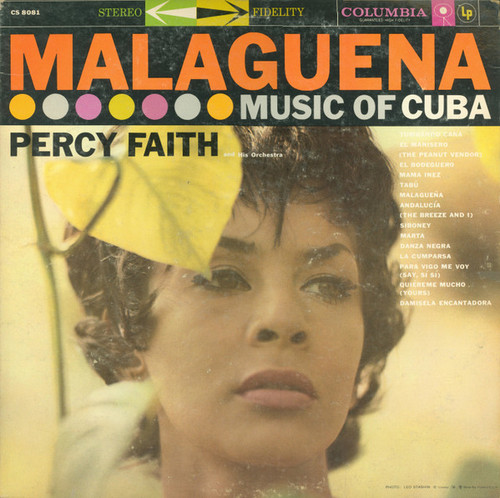 Percy Faith & His Orchestra - Malague√±a (Music Of Cuba) - Columbia - CS 8081 - LP, Album 1069300985